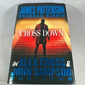Cross Down an Alex Cross and John Sampson Thriller Hardcover Book 2023